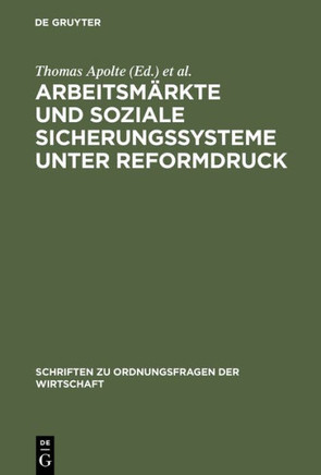 Arbeitsm?kte und soziale Sicherungssysteme unter Reformdruck