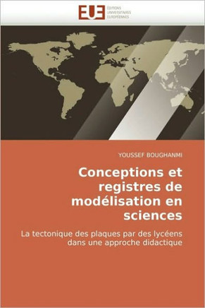 Conceptions Et Registres de Mod?isation En Sciences