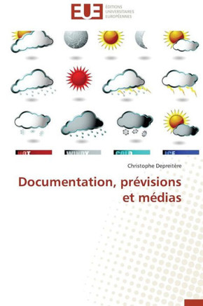 Documentation, Pr?isions Et M?ias