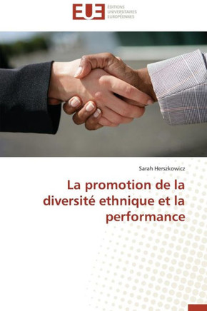 La Promotion de la Diversit?Ethnique Et La Performance