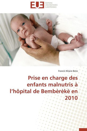 Prise En Charge Des Enfants Malnutris ?L H?ital de Bemb???En 2010