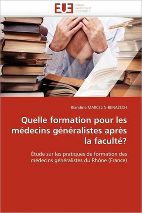 Quelle Formation Pour Les M?ecins G??alistes Apr? La Facult?