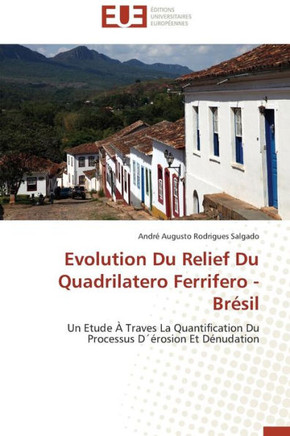 Evolution Du Relief Du Quadrilatero Ferrifero - Br?il