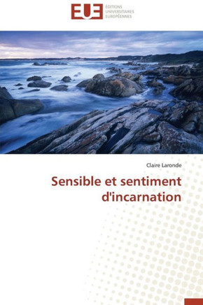 Sensible Et Sentiment d'Incarnation
