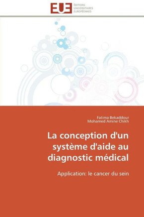 La Conception d'Un Syst?e d'Aide Au Diagnostic M?ical