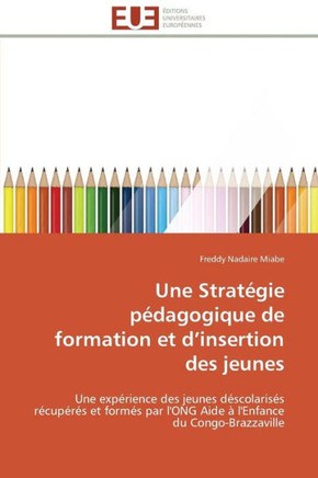 Une Strat?ie P?agogique de Formation Et D Insertion Des Jeunes
