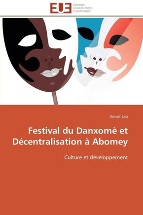 Festival Du Danxom?Et D?entralisation ?Abomey
