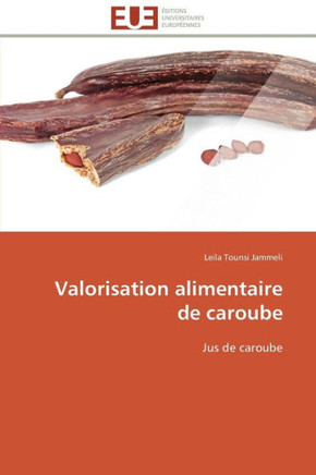 Valorisation Alimentaire de Caroube