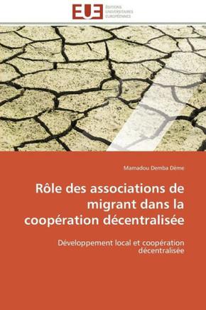 R?e Des Associations de Migrant Dans La Coop?ation D?entralis?