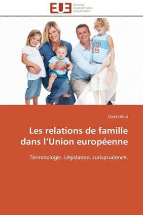 Les Relations de Famille Dans L Union Europ?nne