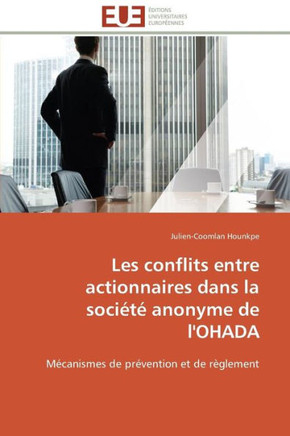 Les Conflits Entre Actionnaires Dans La Soci??Anonyme de l'Ohada