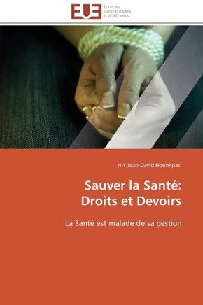 Sauver La Sant? Droits Et Devoirs