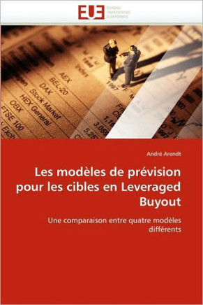 Les Mod?es de Pr?ision Pour Les Cibles En Leveraged Buyout