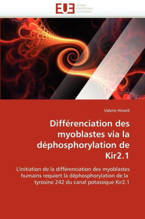 Diff?enciation Des Myoblastes Via La D?hosphorylation de Kir2.1
