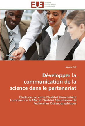 D?elopper la communication de la science dans le partenariat