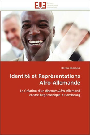 Identit?Et Repr?entations Afro-Allemande