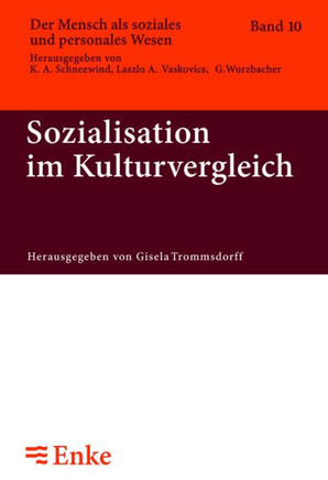 Sozialisation im Kulturvergleich Sozialisation im Kulturvergleich
