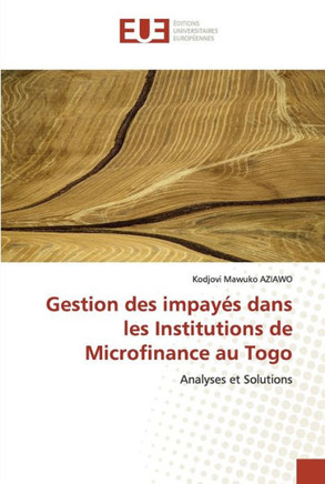 Gestion des impay? dans les institutions de microfinance au togo