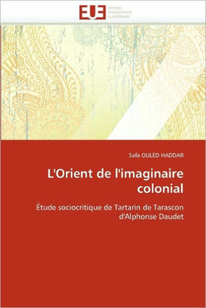 L''orient de l''imaginaire Colonial