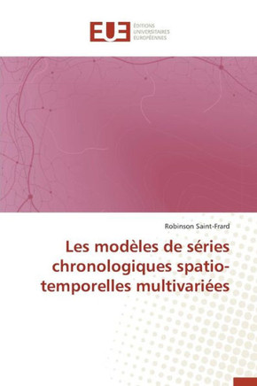 Les Mod?es de S?ies Chronologiques Spatio-Temporelles Multivari?s