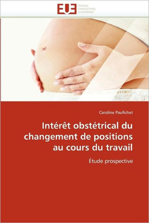 Int?? Obst?rical Du Changement de Positions Au Cours Du Travail