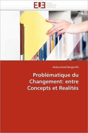 Probl?atique Du Changement: Entre Concepts Et Realit?