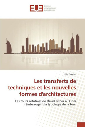 Les Transferts de Techniques Et Les Nouvelles Formes d'Architectures