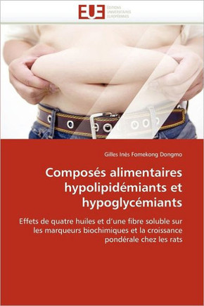 Compos? Alimentaires Hypolipid?iants Et Hypoglyc?iants