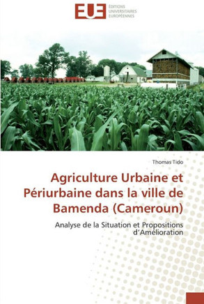 Agriculture urbaine et p?iurbaine dans la ville de bamenda (cameroun)
