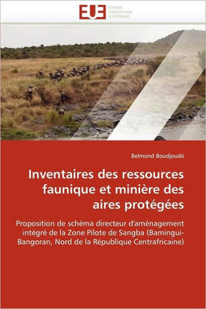 Inventaires Des Ressources Faunique Et Mini?e Des Aires Prot??s