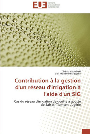 Contribution ?la gestion d'un r?eau d'irrigation ?l'aide d'un sig
