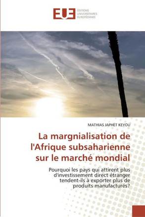 La margnialisation de l''afrique subsaharienne sur le march?mondial