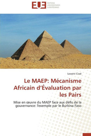 Le Maep: M?anisme Africain D ?aluation Par Les Pairs