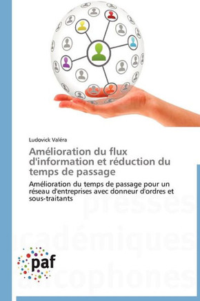 Am?ioration Du Flux d'Information Et R?uction Du Temps de Passage