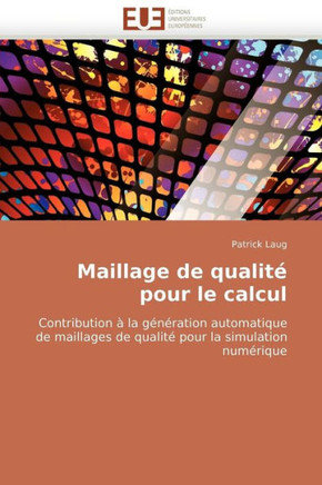 Maillage de Qualit?Pour Le Calcul