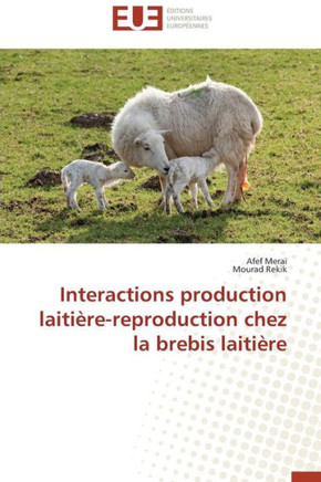 Interactions Production Laiti?e-Reproduction Chez La Brebis Laiti?e
