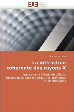 La Diffraction Coh?ente Des Rayons X