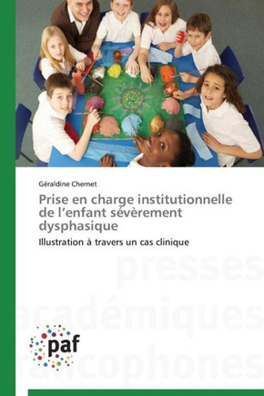 Prise En Charge Institutionnelle de L Enfant S??ement Dysphasique