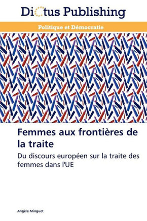 Femmes Aux Fronti?es de la Traite