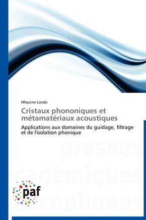 Cristaux Phononiques Et M?amat?iaux Acoustiques