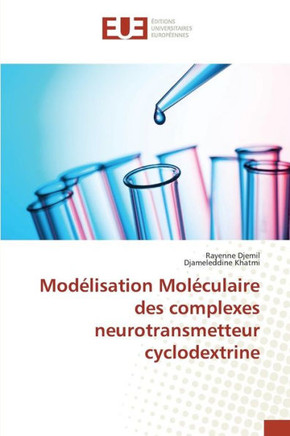 Mod?isation Mol?ulaire Des Complexes Neurotransmetteur Cyclodextrine
