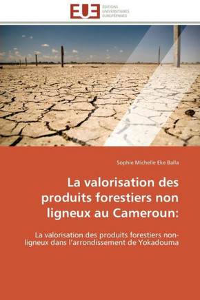La Valorisation Des Produits Forestiers Non Ligneux Au Cameroun