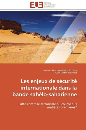 Les Enjeux de S?urit?Internationale Dans La Bande Sah?o-Saharienne