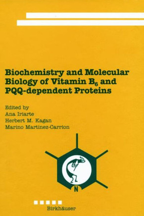 Biochemistry and Molecular Biology of Vitamin B6 and Pqq-Dependent Proteins