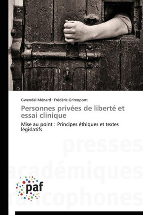 Personnes Priv?s de Libert?Et Essai Clinique