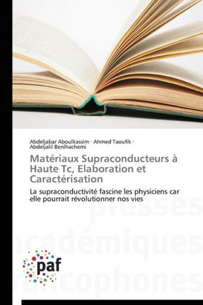 Mat?iaux Supraconducteurs ?Haute Tc, Elaboration Et Caract?isation