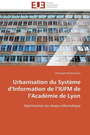 Urbanisation Du Syst?e D Information de L Iufm de L Acad?ie de Lyon