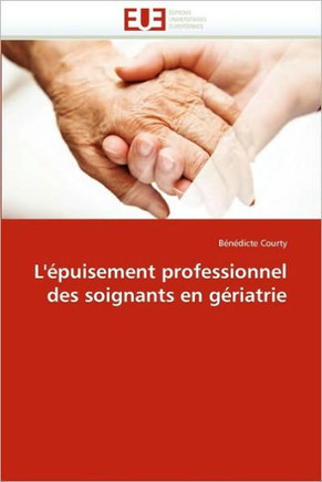 L''?uisement Professionnel Des Soignants En G?iatrie