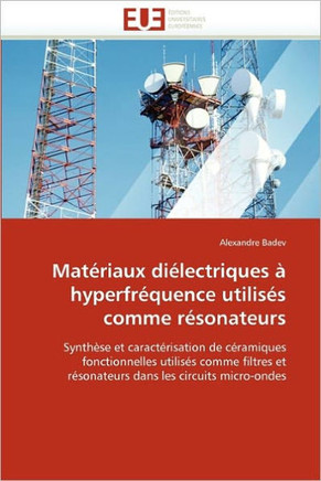 Mat?iaux Di?ectriques ?Hyperfr?uence Utilis? Comme R?onateurs