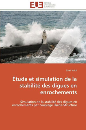 ?ude Et Simulation de la Stabilit?Des Digues En Enrochements